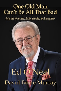 Front cover_One Old Man Can't Be All That Bad