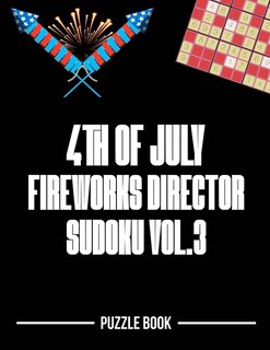 Front cover_4th of July Fireworks Director Sudoku Holiday Themed Puzzle Book Volume 3
