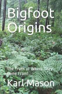 Front cover_Bigfoot Origins