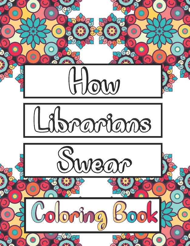 Couverture_How Librarians Swear Coloring Book