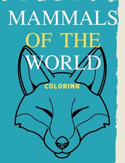 Front cover_Mammals of the world Coloring