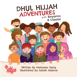 Front cover_Dhul-Hijjah Adventures with Binyamin and Chester