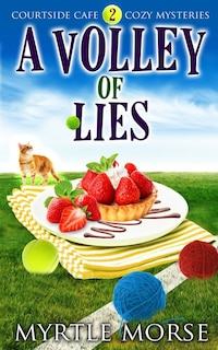 A Volley of Lies: Cozy Mystery