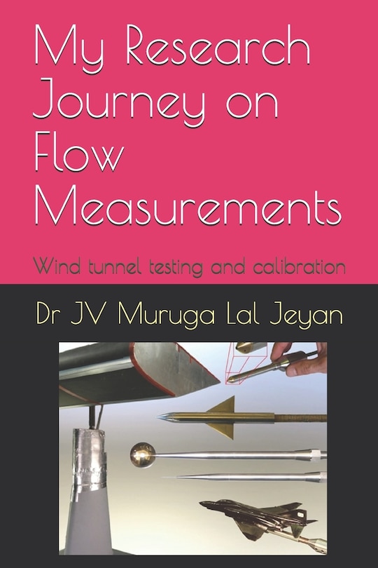 My Research Journey on Flow Measurements: Wind tunnel testing and calibration