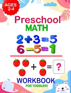 Front cover_Preschool Math Workbook for Toddlers Ages 2-4