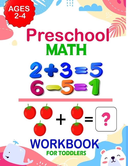 Front cover_Preschool Math Workbook for Toddlers Ages 2-4