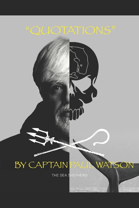 Couverture_Quotations From Captain Paul Watson