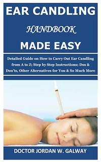 Front cover_Ear Candling Handbook Made Easy