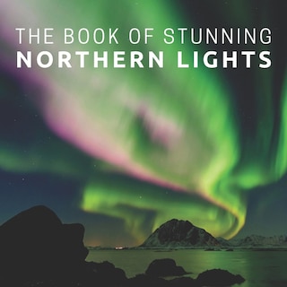Front cover_The Book Of Stunning Northern Lights