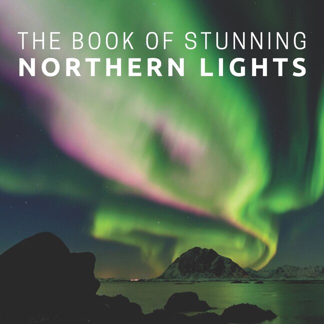 Front cover_The Book Of Stunning Northern Lights
