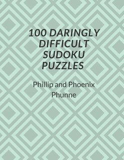 Front cover_100 Daringly Difficult Sudoku Puzzles
