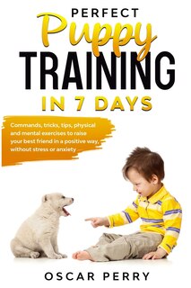 Front cover_Perfect Puppy Training in 7 Days