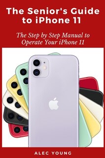 Front cover_The Senior's Guide to iPhone 11