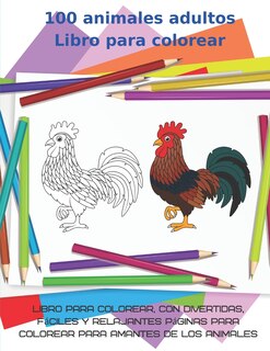 Front cover_100 animales adultos Libro para colorear-Libro para colorear, con divertidas, fáciles y relajantes páginas para colorear para amantes de los animales