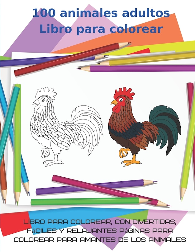 Front cover_100 animales adultos Libro para colorear-Libro para colorear, con divertidas, fáciles y relajantes páginas para colorear para amantes de los animales