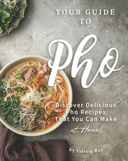 Front cover_Your Guide to Pho