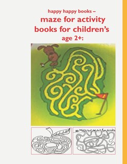 Couverture_happy happy books - maze for activity books for children's age 2+