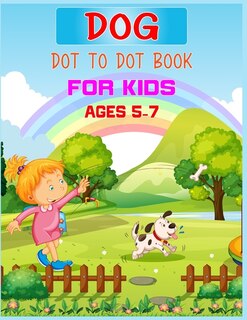 Front cover_Dog Dot to Dot Book For Kids Ages 5-7