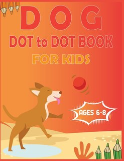 Couverture_Dog Dot to Dot Book For Kids Ages 6-8