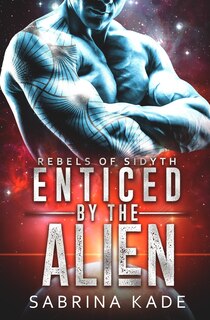 Front cover_Enticed by the Alien