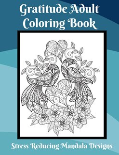Front cover_Gratitude Coloring Book for Adults Stress Relief Mandala Designs