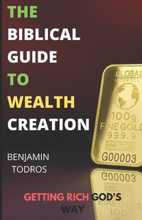 Couverture_The Biblical Guide To Wealth Creation