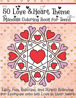 Couverture_50 Love & Heart Theme Mandala Coloring Book for Teens