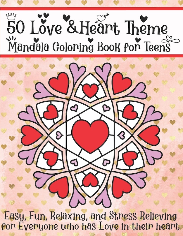 Couverture_50 Love & Heart Theme Mandala Coloring Book for Teens