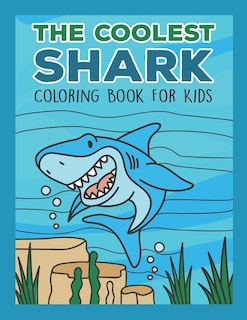Couverture_The Coolest Shark Coloring Book For Kids