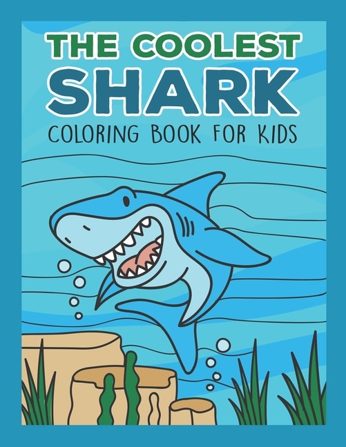 Couverture_The Coolest Shark Coloring Book For Kids