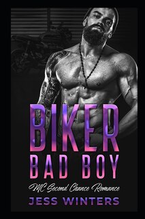 Biker Bad Boys: MC Second Chance Romance