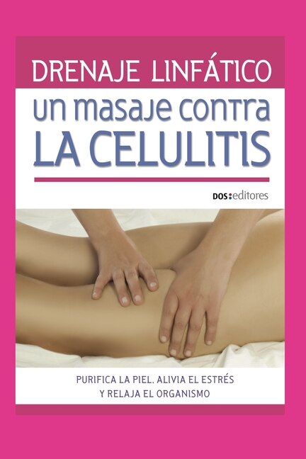 Drenaje linfatico y celulitis 2025