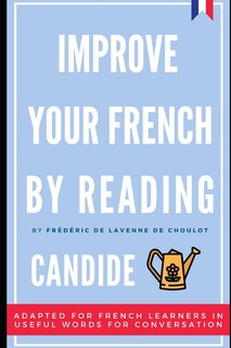 Front cover_Improve your French by reading - Candide - Adapted version for French learners
