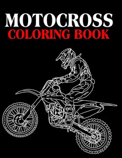 Motocross Coloring Book: Great Colouring Pages With Motocross For Kids