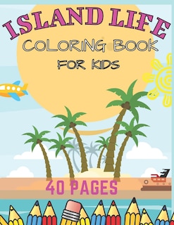 Couverture_Island Life Coloring Book For Kids