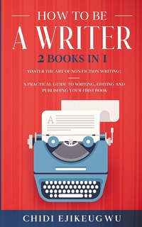 Front cover_How to Be a Writer