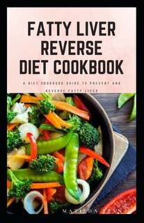 Couverture_Fatty Liver Reverse Diet Cookbook