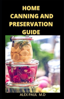 Front cover_Home Canning and Preservation Guide