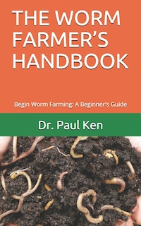 Front cover_The Worm Farmer's Handbook