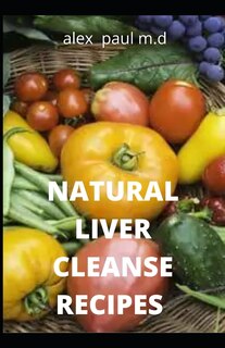 Couverture_Natural Liver Cleanse Recipes