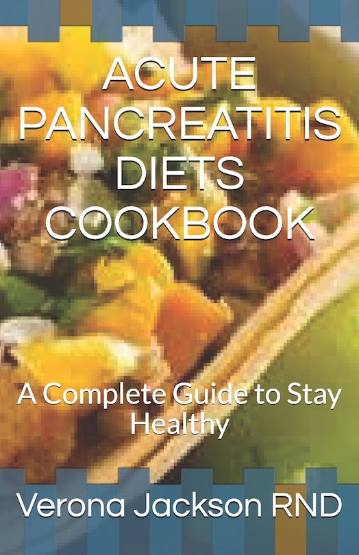 Front cover_Acute Pancreatitis Diets Cookbook