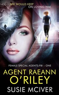 Front cover_Agent Raeann O'Riley