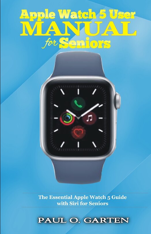 Couverture_Apple Watch 5 User Manual for Seniors