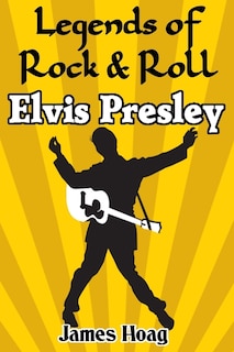 Front cover_Legends of Rock & Roll - Elvis Presley