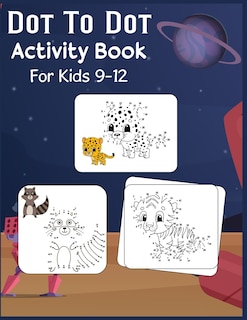 Couverture_Dot to Dot Activity Book For Kids 9-12