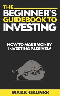 Front cover_The Beginner's Guidebook to Investing