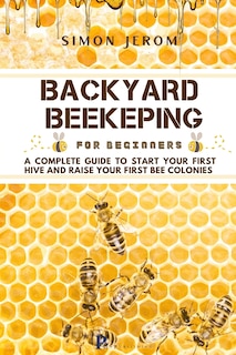 Couverture_Backyard Beekeping for Beginners