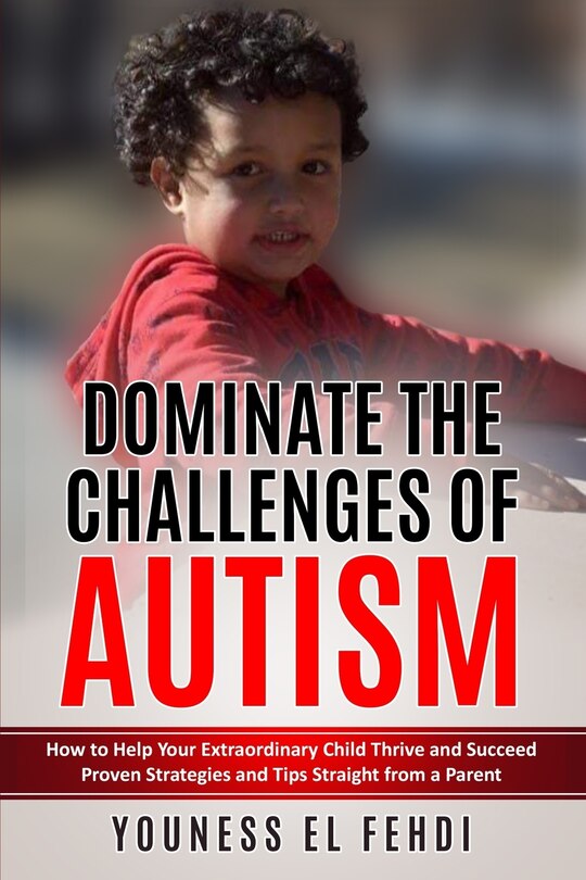 Couverture_Dominate the Challenges of Autism