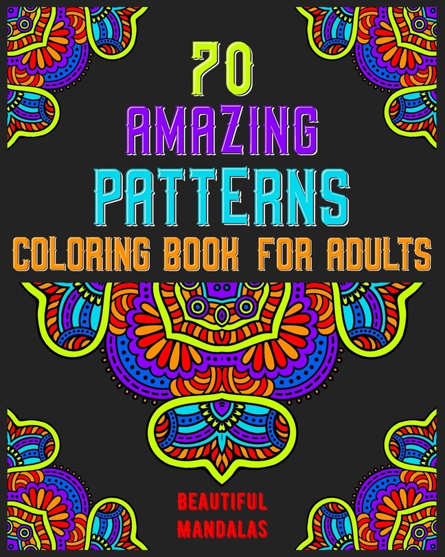 Front cover_70 amazing patterns coloring book for adults beautiful mandalas