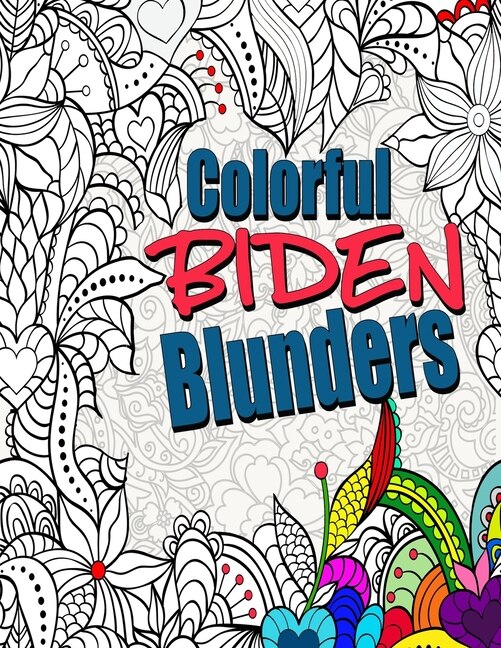 Front cover_Colorful Biden Blunders
